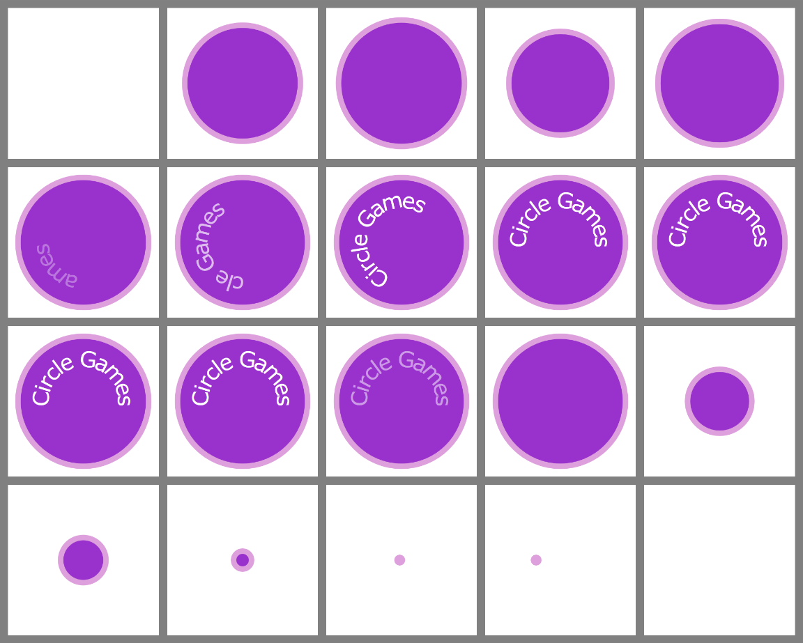 Twenty squares arranged in rows of five.  Frame 1 is an empty white screens.  Frames 2 through 5 are purple circles alternating larger and smaller.  Frames 10 through 14 all have the same-sized circle, instead text is change.  Letters appear upside-down and curves 'ames' then 'cle Games' and finally 'Circle Games' as they wrap around the circle, eventually being positioned in a semi-circle at the top of the logo, where it stays for three frames before fading away.  After that, in Frames 15 to 18, the circle shrinks to a dot in the middle of the frame.  In frame 19, the dot is off to one side. In frame 20, it is gone, leaving behind the blank white screen.