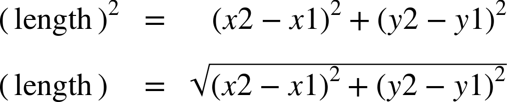 First line: length squared equals left parenthesis x 2 minus x 1 right parenthesis squared plus left parenthesis y 2 minus y 1 right parenthesis squared. Second line: length equals the square root of left parenthesis x 2 minus x 1 right parenthesis squared plus left parenthesis y 2 minus y 1 right parenthesis squared.